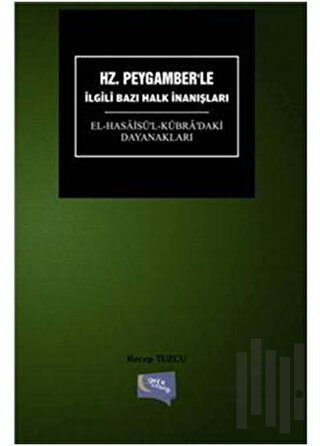 Hz. Peygamber'le İlgili Bazı Halk İnanışları