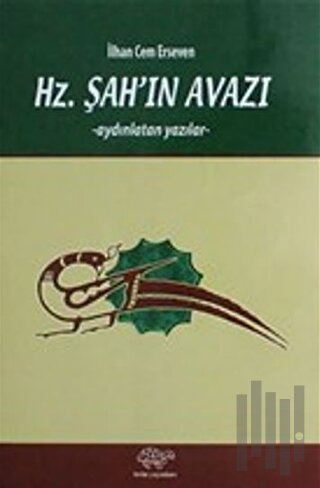 Hz. Şah'ın Avazı
