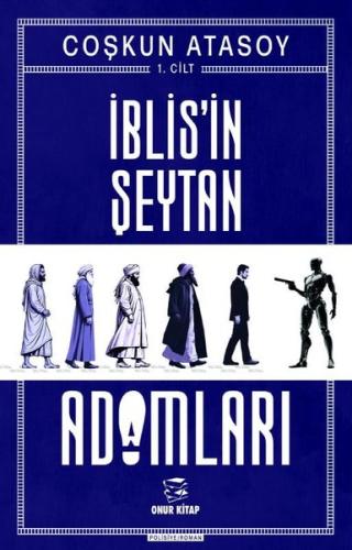 İblis'in Şeytan Adamları 1. Cilt