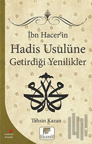 İbn Hacer'in Hadis Usulüne Getirdiği Yenilikler