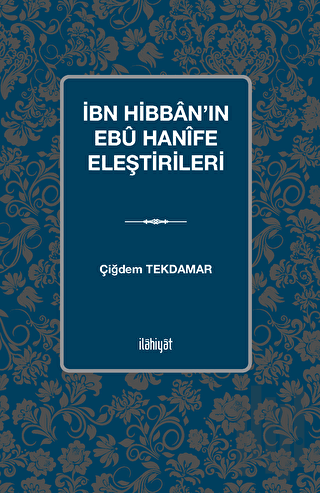 İbn Hibban'ın Ebu Hanife Eleştirileri