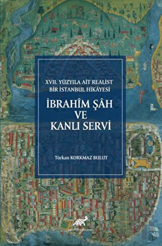 İbrahim Şah Ve Kanlı Servi