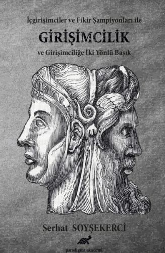 İçgirişimciler ve Fikir Şampiyonları ile Girişimcilik ve Girişimciliğe İki Yönlü Başlık