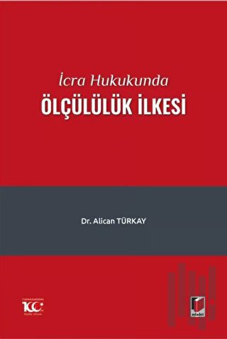 İcra Hukukunda Ölçülülük İlkesi