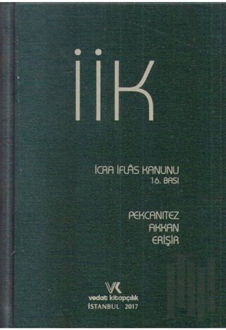 İcra İflas Kanunu ve İlgili Mevzuat (Ciltli)