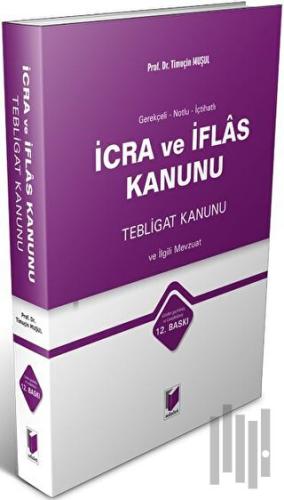 İcra ve İflas Kanunu Tebligat Kanunu ve İlgili Mevzuat