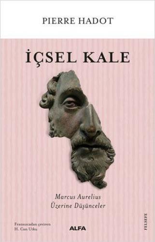 İçsel Kale - Marcus Aurelius Üzerine Düşünceler