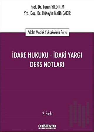 İdare Hukuku - İdari Yargı Ders Notları