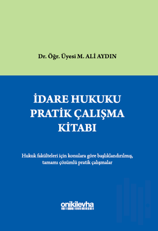 İdare Hukuku Pratik Çalışma Kitabı (Ciltli)