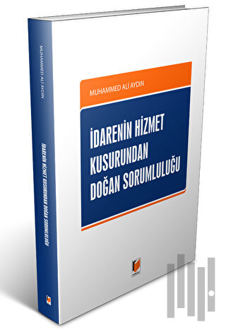 İdarenin Hizmet Kusurundan Doğan Sorumluluğu