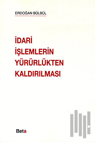 İdari İşlemlerin Yürürlükten Kaldırılması