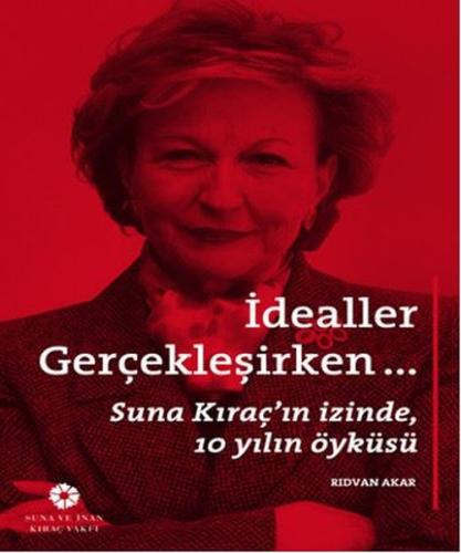 İdealler Gerçekleşirken...