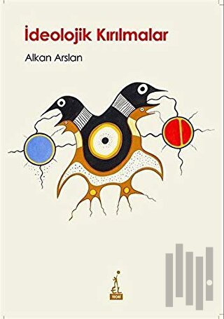 İdeolojik Kırılmalar