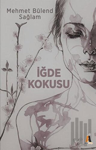 İğde Kokusu