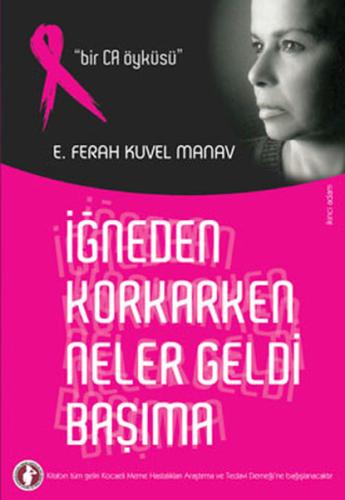 İğneden Korkarken Neler Geldi Başıma