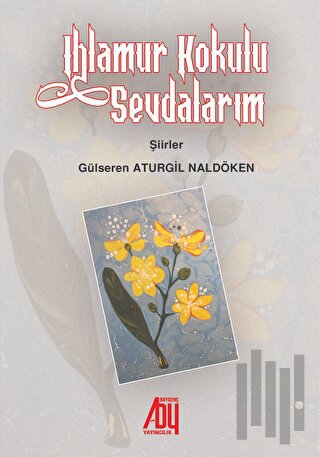 Ihlamur Kokulu Sevdalarım