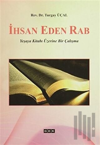 İhsan Eden Rab | Kitap Ambarı