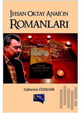 İhsan Oktay Anar'ın Romanları
