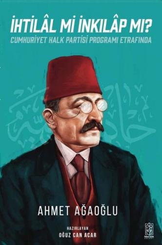 İhtilal mi İnkılap mı? Cumhuriyet Halk Partisi Programı Etrafında | Ki