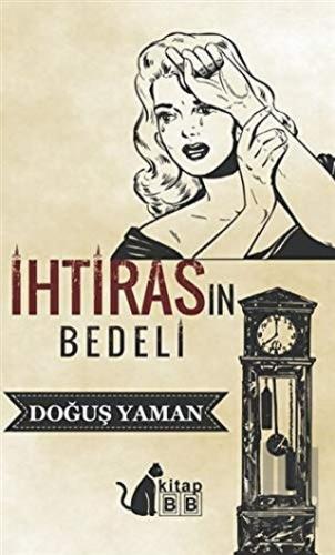 İhtirasın Bedeli