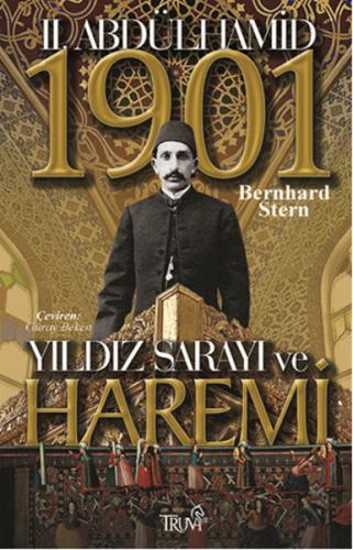 II. Abdülhamit Yıldız Sarayı ve Haremi 1901