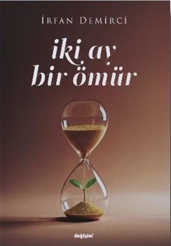 İki Ay Bir Ömür