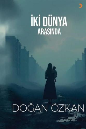 İki Dünya Arasında