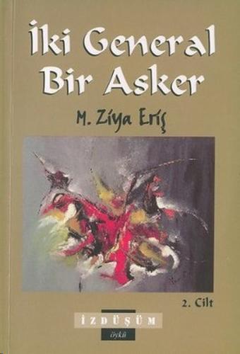 İki General Bir Asker2. Cilt