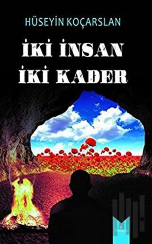 İki Kader İki İnsan
