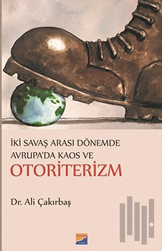 İki Savaş Arası Dönemde Avrupa'da Kaos ve Otoriterizm