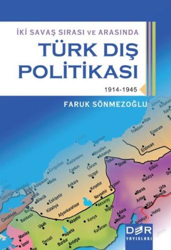 İki Savaş Sırası ve Arasında Türk Dış Politikası | Kitap Ambarı