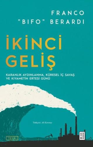 İkinci Geliş - Karanlık Aydınlanma Küresel İç Savaş ve Kıyametin Ertes