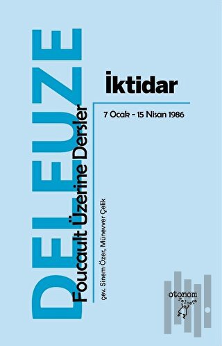 İktidar: Foucault Üzerine Dersler 7 Ocak - 15 Nisan 1986