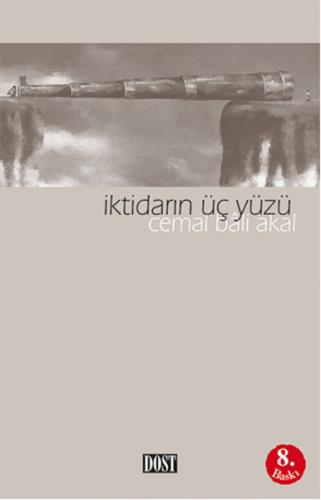 İktidarın Üç Yüzü | Kitap Ambarı
