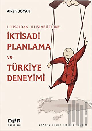 İktisadi Planlama ve Türkiye Deneyimi Ulusal’dan Uluslarüstü’ne