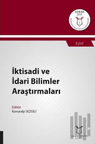 İktisadi ve İdari Bilimler Araştırmaları (AYBAK 2019 Eylül)