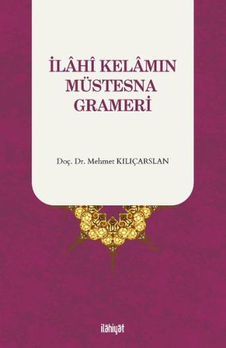 İlahi Kelamın Müstesna Grameri