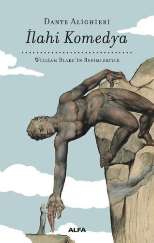 İlahi Komedya - William Blake'in Resimleriyle (Ciltli)