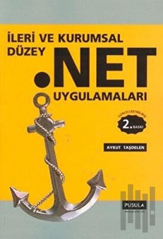 İleri ve Kurumsal Düzey .Net Uygulamaları | Kitap Ambarı