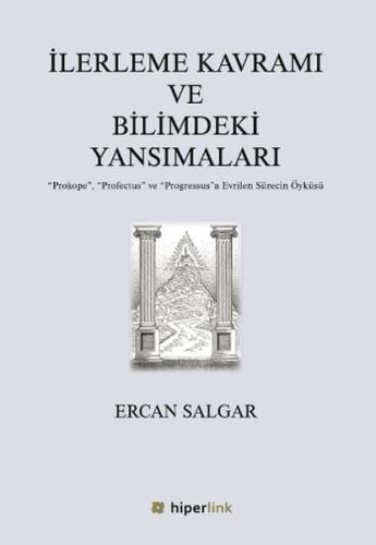 İlerleme Kavramı ve Bilimdeki Yansımaları