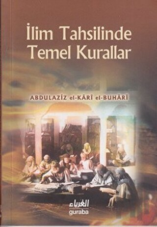 İlim Tahsillerinde Temel Kurallar
