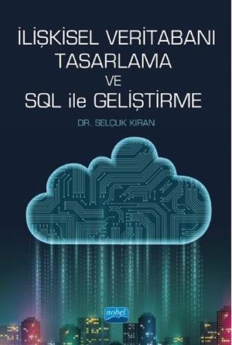 İlişkisel Veritabanı Tasarlama ve SQL ile Geliştirme | Kitap Ambarı