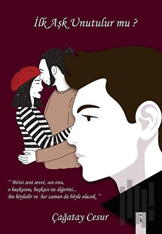 İlk Aşk Unutulur mu?