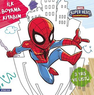 İlk Boyama Kitabım Spider-Man - Marvel Super Hero Adventures