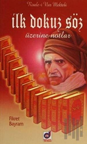 İlk Dokuz Söz Üzerine Notlar