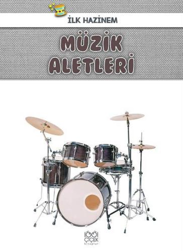 Müzik Aletleri-İlk Hazinem