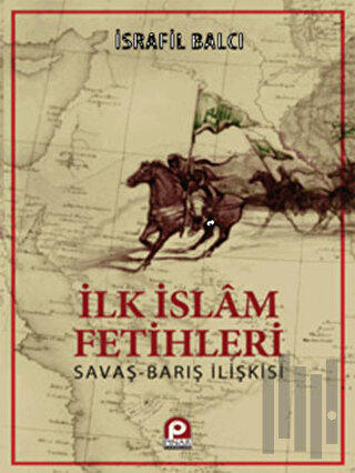 İlk İslam Fetihleri