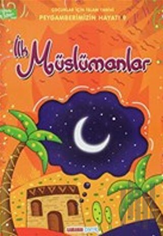İlk Müslümanlar - Çocuklar İçin İslam Tarihi