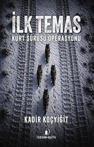 İlk Temas - Kurt Sürüsü Operasyonu