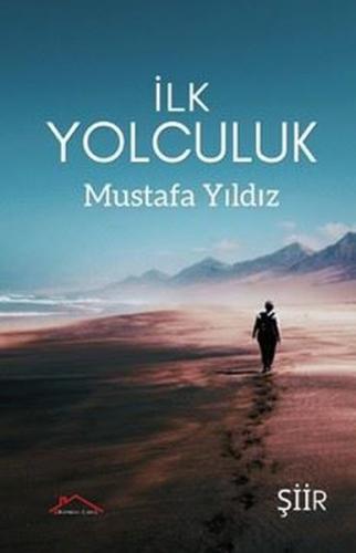 İlk Yolculuk